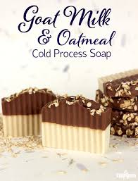 goat milk oatmeal cold process soap