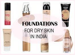 top 8 best foundations for dry skin in