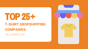 top 25 t shirt dropshipping companies