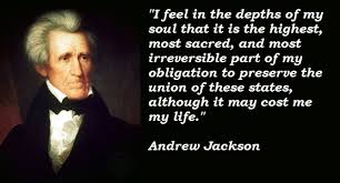 Hand picked nine powerful quotes by andrew jackson wall paper English via Relatably.com