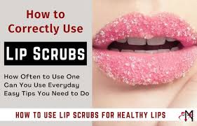 lip scrub tips how to use lip scrubs