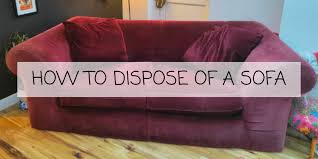 5 best ways to dispose of your sofa