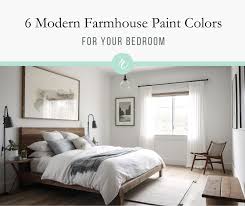 6 Modern Farmhouse Bedroom Paint Colors
