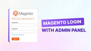 magento admin login for efficient