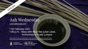 Archdiocese of kuala lumpur, kuala lumpur, malaysia. Mass Ash Wednesday With Most Rev Julian Leow Archbishop Of Kuala Lumpur Youtube