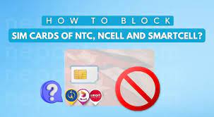 how to block sim cards of ntc ncell