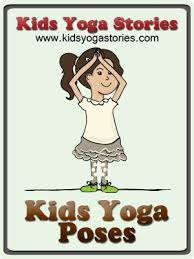 58 Fun And Easy Yoga Poses For Kids Printable Posters