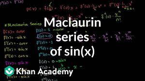 maclaurin expansion of sin x the