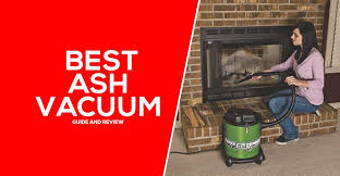 5 best ash vacuum reviews and er s guide