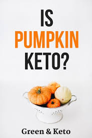 is pumpkin keto t friendly carbs