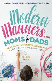 In preparing a book of etiquette for ladies, i would lay down as the first rule, do unto others as you would others should do to you. politeness, founded upon such a rule, becomes the expression, in graceful manner, of social virtues. Modern Manners For Moms Dads Mango Publishing