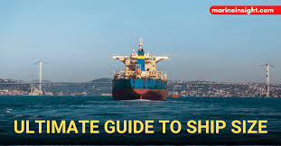 the ultimate guide to ship sizes