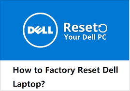 how to factory reset dell laptop 3