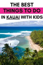 best things to do in kauai 2024 so