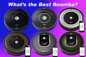 What Is The Best Roomba Model In 2018 Roomba Comparison