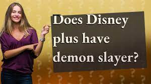 does disney plus have demon slayer