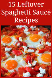 15 recipes for leftover spaghetti sauce