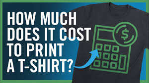 cost to print a t shirt