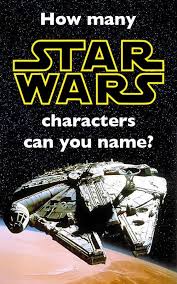 Of course, i am talking about star. How Many Star Wars Characters Can You Name