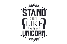 Stand Out Like A Unicorn Svg Cut File By Creative Fabrica Crafts Creative Fabrica