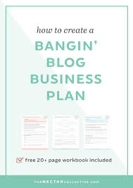 How To Create A Bangin Blog Business Plan Workbook Included