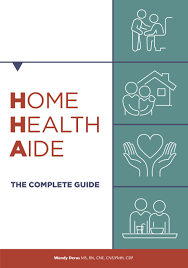 home health aide the complete guide