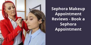 sephora makeup appointment reviews