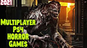 10 best ps4 multiplayer horror games