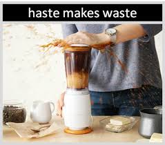 haste makes waste origin and meaning