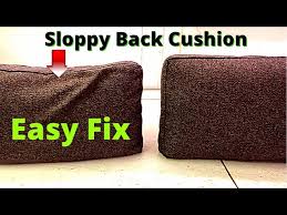 how to fix a sloppy back cushion you