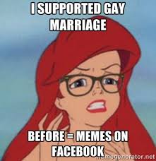 I supported gay MARRIAGE Before = memes on facebook - Hipster ... via Relatably.com