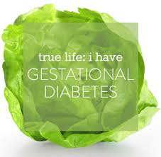 true life i have gestational diabetes