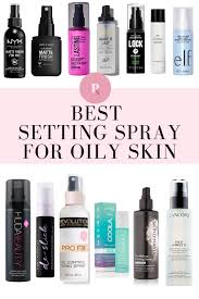 20 best setting sprays for oily skin of