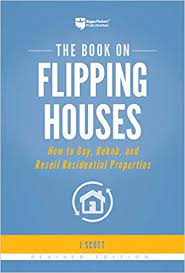 Find a great investment, learn how to fix it up, and walk away with a. 5 Best Books On Flipping Houses In 2020