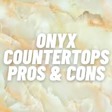 onyx countertops advanes and