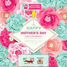 Mother's Day Brunch - 2019 - Mexi-Go ...