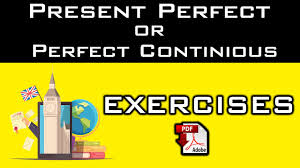 present perfect or present perfect