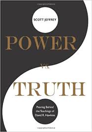 Low prices on millions of books. Power Vs Truth Peering Behind The Teachings Of David R Hawkins Scott Jeffrey 9781938557026 Amazon Com Books