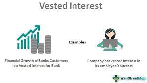 vested interest meaning exle how