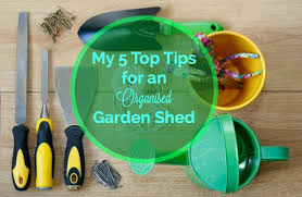 My 5 Top Tips For An Organised Garden