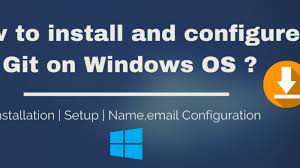 install and configure git on windows os