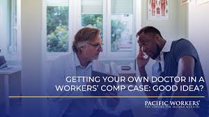 own doctor in a workers comp case