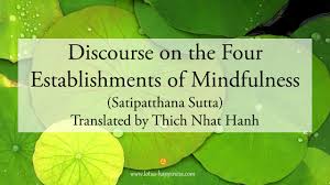 Discourse on the Four Establishments of Mindfulness (Satipatthana Sutta) -  Lotus Happiness
