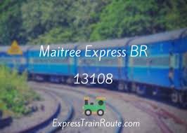 Maitree Express BR - 13108 Route, Schedule, Status & TimeTable