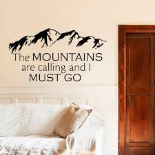 Wall Decals Quotes The Mountains Are