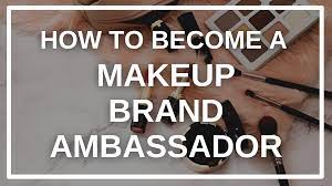 becoming a makeup brand ambador