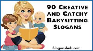 90 Catchy Babysitting Slogans And Taglines