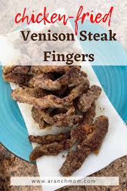en fried venison steak fingers a