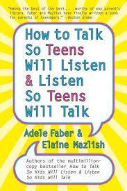 Parenting research and the selected program, strengths of this study include its feasibility, monitoring of potentially. How To Talk So Teens Will Listen And Listen So Teens Will Talk Adele Faber 9780060741266