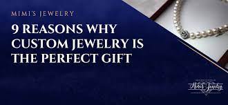 custom jewelry is the perfect gift